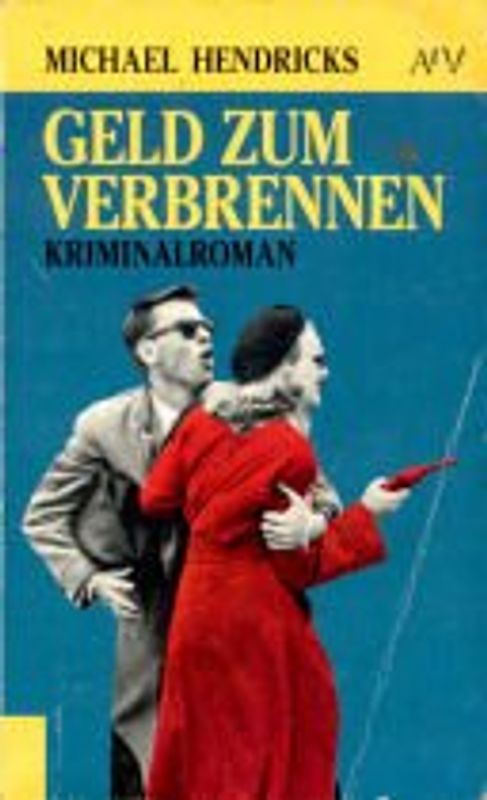 Geld zum Verbrennen. Ein Rita-Noonan-Kriminalroman