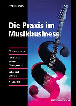 Die Praxis im Musik-Business