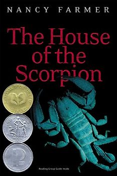 The House of the Scorpion - Nancy Farmer