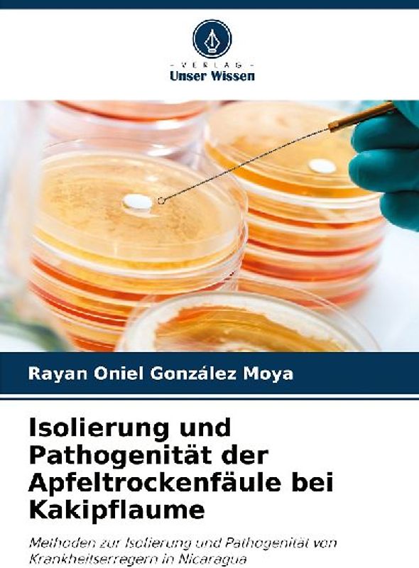 Isolierung und Pathogenität der Apfeltrockenfäule bei Kakipflaume