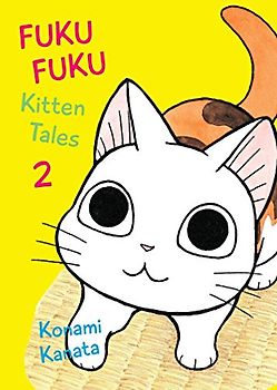 FukuFuku: Kitten Tales 2 (Chi's Sweet Home, Band 2)
