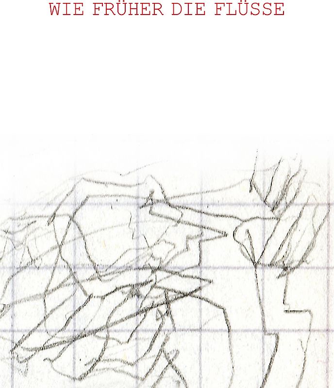 Wie früher die Flüsse