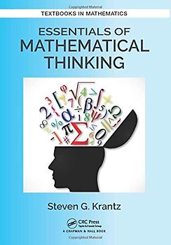 Essentials of Mathematical Thinking (Textbooks in Mathematics)