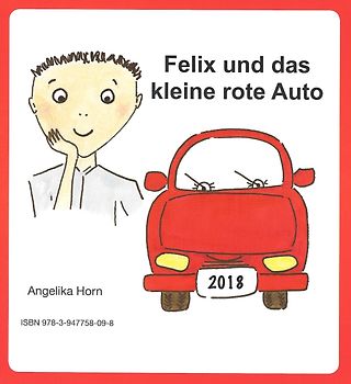 Felix und das kleine rote Auto / Felix and the little red car