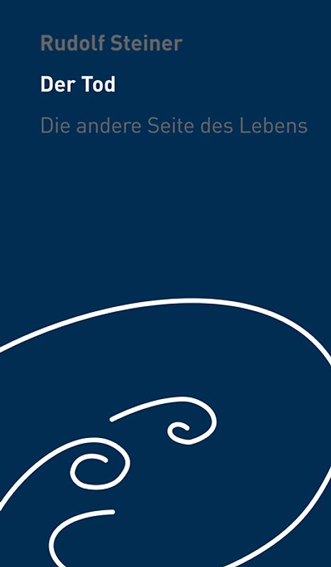 Der Tod - die andere Seite des Lebens
