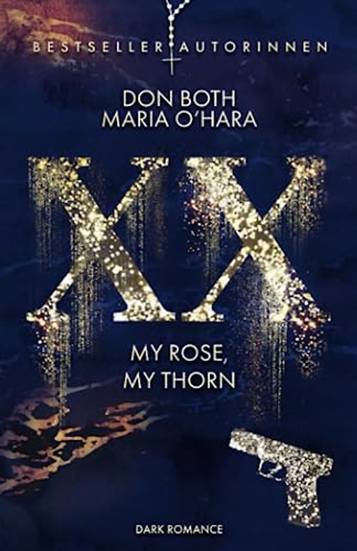 XX - my rose, my thorn