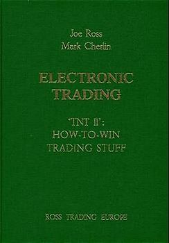 Electronic Trading. TNT / How-to-win-trading-stuff