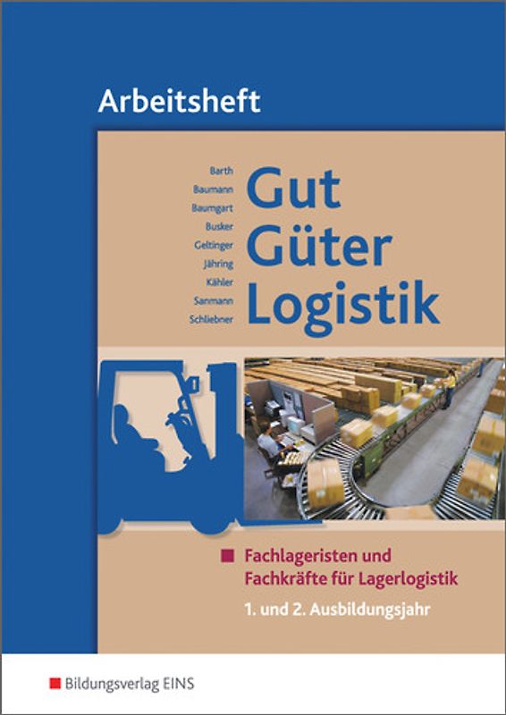 Gut - Güter - Logistik / Gut - Güter - Logistik: Fachlageristen und Fachkräfte für Lagerlogistik