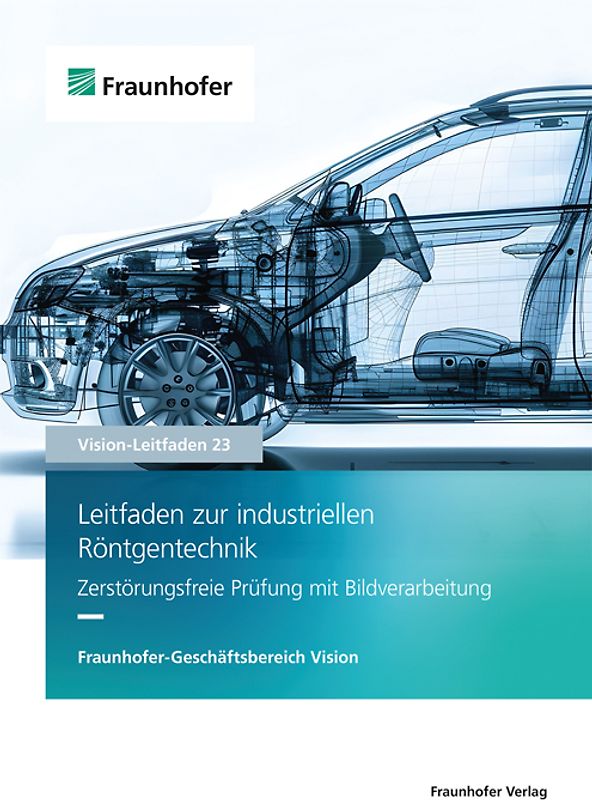 Leitfaden zur industriellen Röntgentechnik