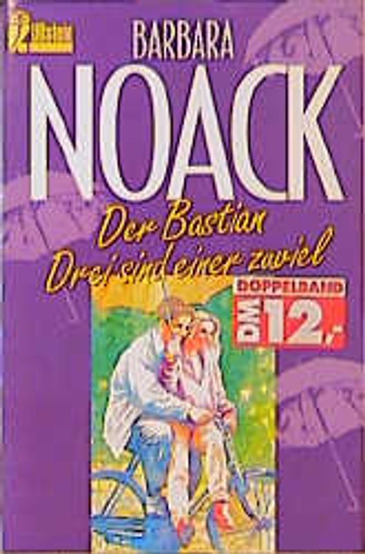 Der Bastian /Drei sind einer zuviel