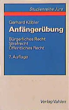 Die Anfängerübung mit Leistungskontrolle im bürgerlichen Recht, Strafrecht und öffentlichen Recht