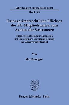 Unionsprimärrechtliche Pflichten der EU-Mitgliedstaaten zum Ausbau der Stromnetze.