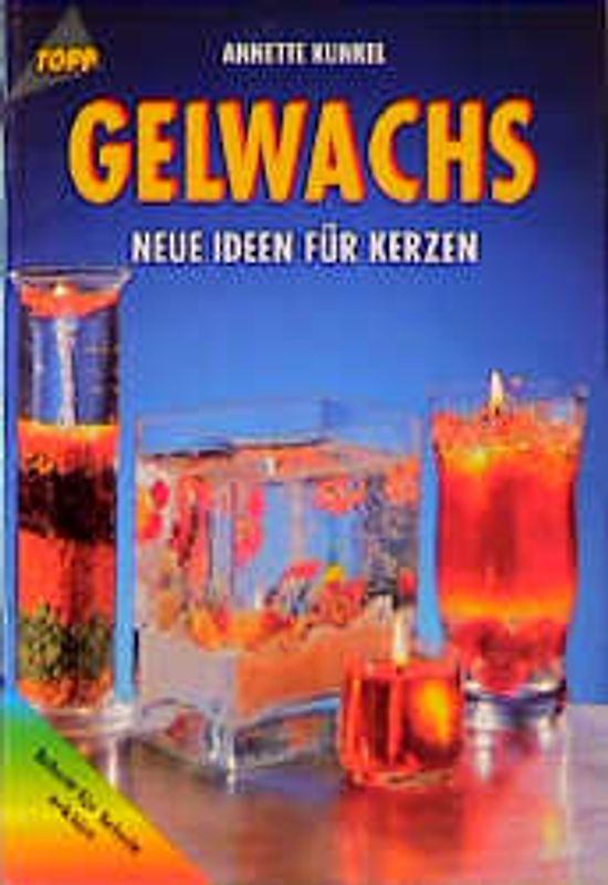 Gelwachs. Neue Ideen für Kerzen