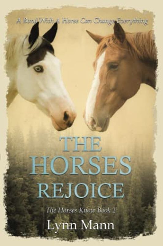 The Horses Rejoice