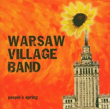 Warsaw Village Band - People'S Spring