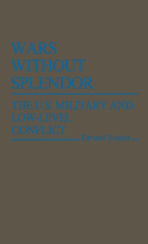 Wars Without Splendor
