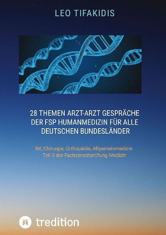 28 Themen Arzt-Arzt Gespräche der FSP Humanmedizin für alle deutschen Bundesländer
