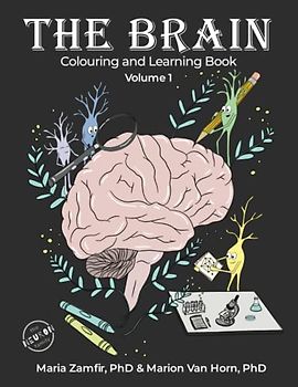 The Brain Colouring and Learning Book: Volume 1