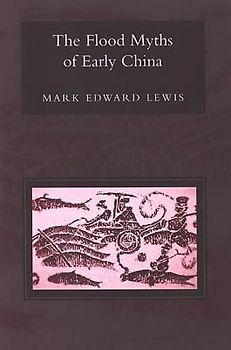 The Flood Myths of Early China