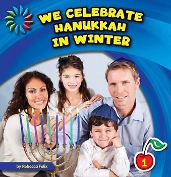We Celebrate Hanukkah in Winter