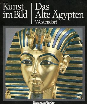 Kunst im Bild / Das Alte Ägypten