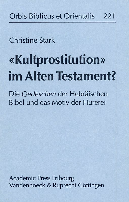 »Kultprostitution« im Alten Testament?
