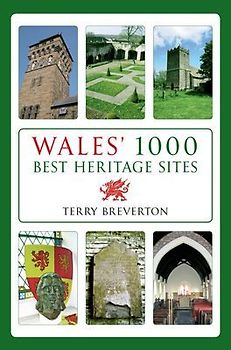 Wales' 1000 Best Heritage Sites