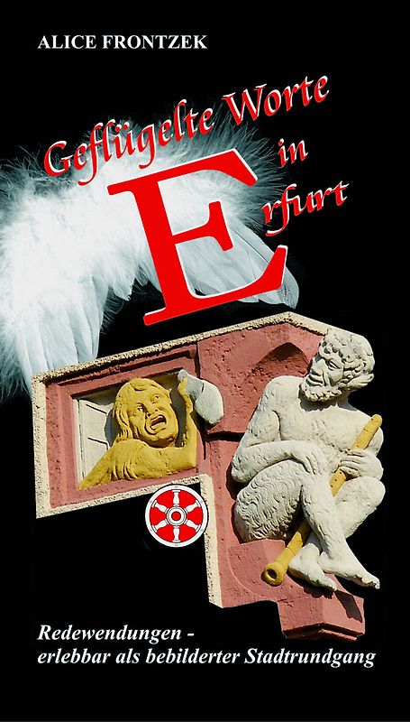 Geflügelte Worte in Erfurt