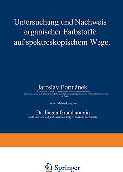 Untersuchung und Nachweis organischer Farbstoffe auf spektroskopischem Wege