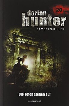 Dorian Hunter Buch 20 – Die Toten stehen auf