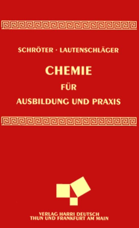 Chemie für Ausbildung und Praxis