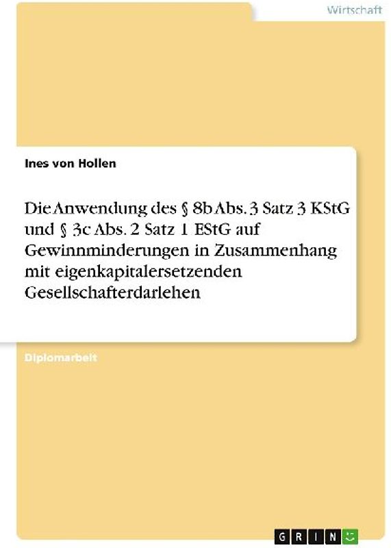 Die Anwendung des § 8b Abs. 3 Satz 3 KStG und § 3c Abs. 2 Satz 1 EStG auf Gewinnminderungen in Zusammenhang mit eigenkapitalersetzenden Gesellschafterdarlehen