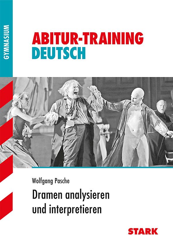 STARK Abitur-Training - Deutsch Dramen analysieren und interpretieren