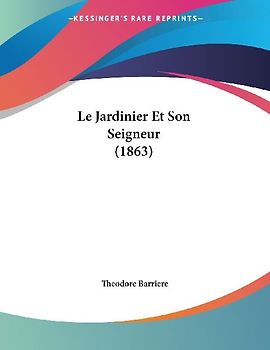 Le Jardinier Et Son Seigneur (1863)