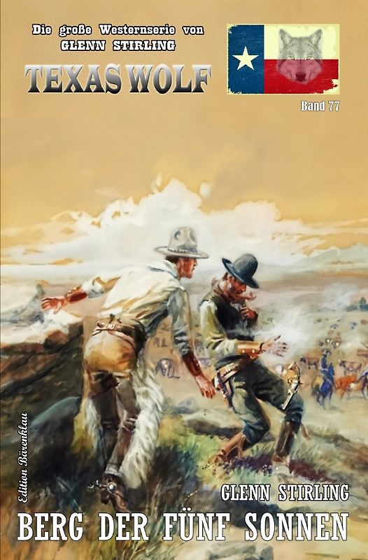Texas Wolf Band 77: Berg der fünf Sonnen