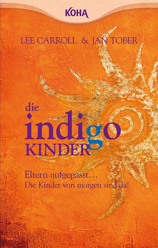 Die Indigo Kinder