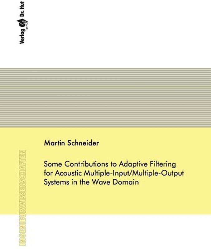Some Contributions to Adaptive Filtering for Acoustic Multiple-Input/Multiple-Output Systems in the Wave Domain