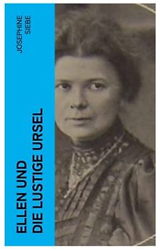 Ellen und die lustige Ursel