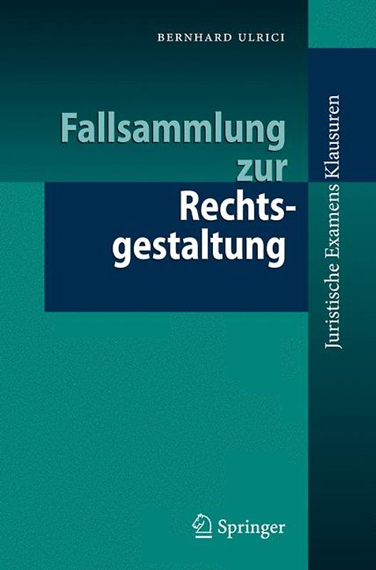 Fallsammlung zur Rechtsgestaltung