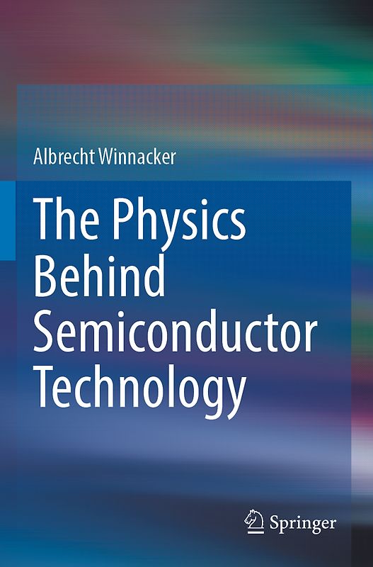 The Physics Behind Semiconductor Technology