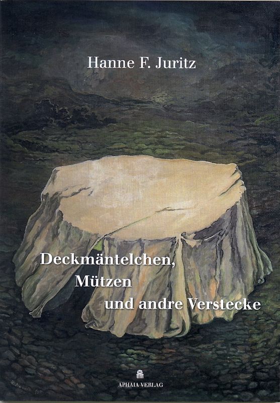 Deckmäntelchen, Mützen und andre Verstecke