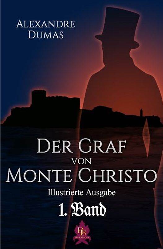 Der Graf von Monte Christo 1. Band
