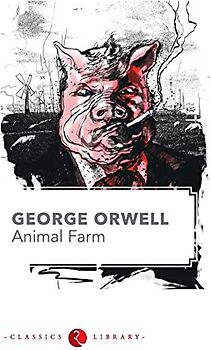 Animal Farm by George Orwell