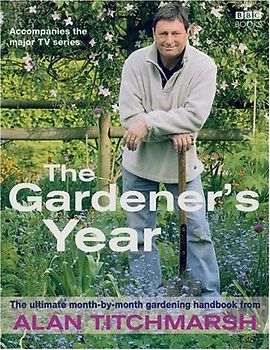 Alan Titchmarsh The Gardener's Year
