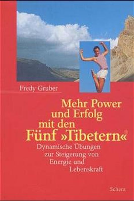 Mehr Power und Erfolg mit den Fünf "Tibetern"®