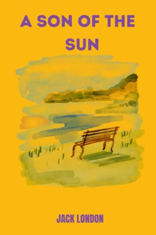a son of the sun by Jack London