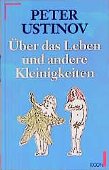 Über das Leben und andere Kleinigkeiten