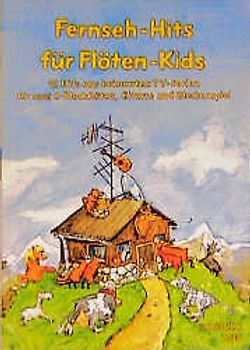 Fernseh-Hits für Flöten-Kids