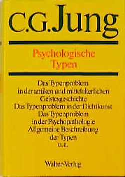 C.G.Jung, Gesammelte Werke. Bände 1-20 Hardcover / Band 6: Psychologische Typen