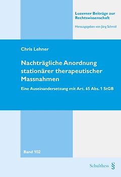 Nachträgliche Anordnung stationärer therapeutischer Massnahmen